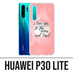 Coque Huawei P30 Lite - Love Message Moon Back