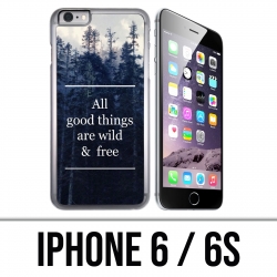Custodia per iPhone 6 / 6S - Le cose buone sono selvagge e gratuite