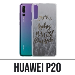Coque Huawei P20 - Baby Cold Outside