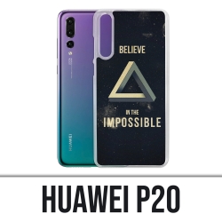 Coque Huawei P20 - Believe Impossible
