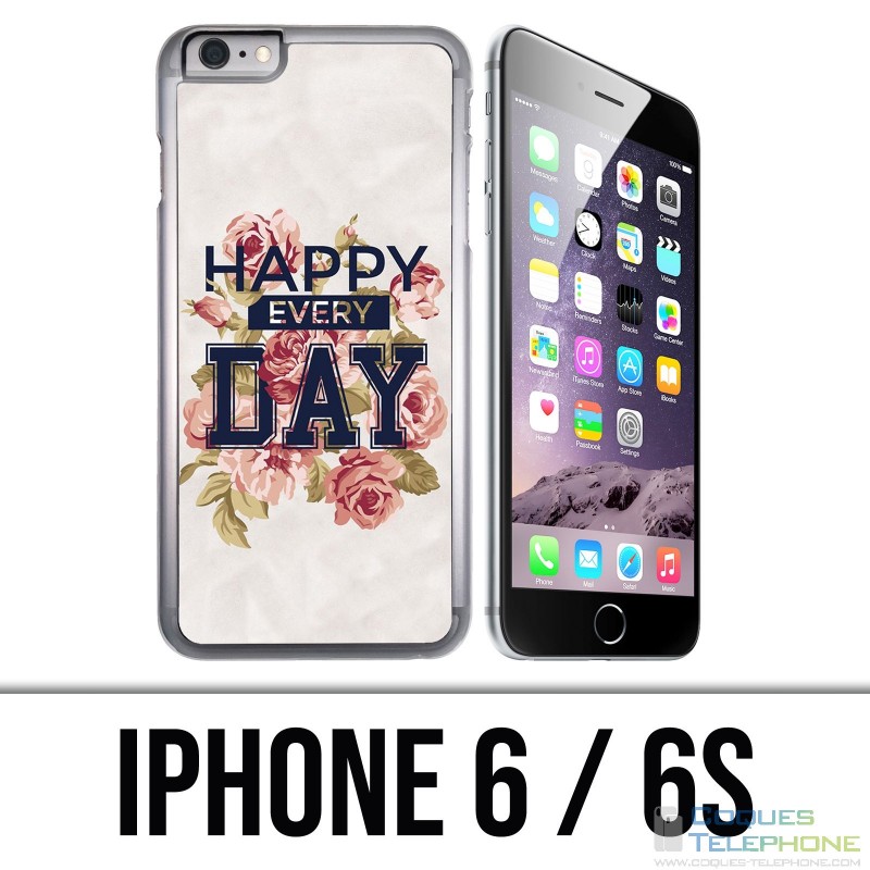 Coque iPhone 6 / 6S - Happy Every Days Roses