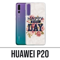 Coque Huawei P20 - Happy Every Days Roses