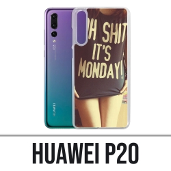 Coque Huawei P20 - Oh Shit Monday Girl