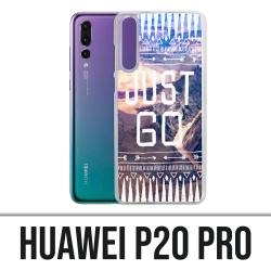 Huawei P20 Pro case - Just Go