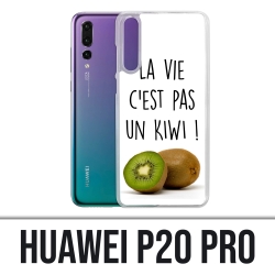 Coque Huawei P20 Pro - La Vie Pas Un Kiwi