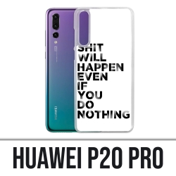 Huawei P20 Pro Case - Scheiße wird passieren