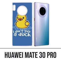 Huawei Mate 30 Pro case - I Dont Give A Duck