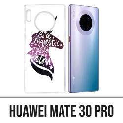 Huawei Mate 30 Pro Case - Be A Majestic Unicorn