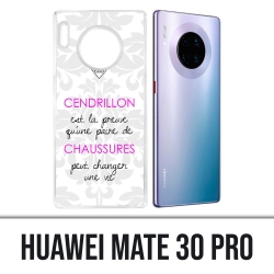Coque Huawei Mate 30 Pro - Cendrillon Citation