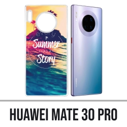 Coque Huawei Mate 30 Pro - Every Summer Has Story