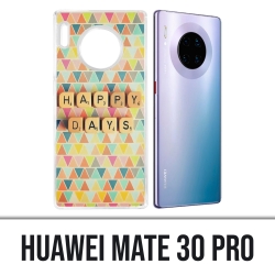 Coque Huawei Mate 30 Pro - Happy Days