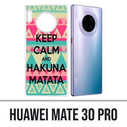 Coque Huawei Mate 30 Pro - Keep Calm Hakuna Mattata