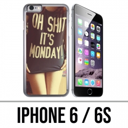 Coque iPhone 6 / 6S - Oh Shit Monday Girl