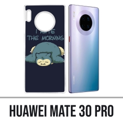 Coque Huawei Mate 30 Pro - Pokémon Ronflex Hate Morning
