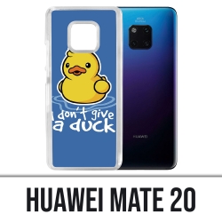 Coque Huawei Mate 20 - I Dont Give A Duck