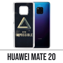 Coque Huawei Mate 20 - Believe Impossible
