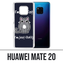 Coque Huawei Mate 20 - Chat Not Fat Just Fluffy