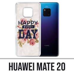 Custodia Huawei Mate 20 - Happy Every Days Roses