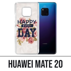 Huawei Mate 20 case - Happy Every Days Roses