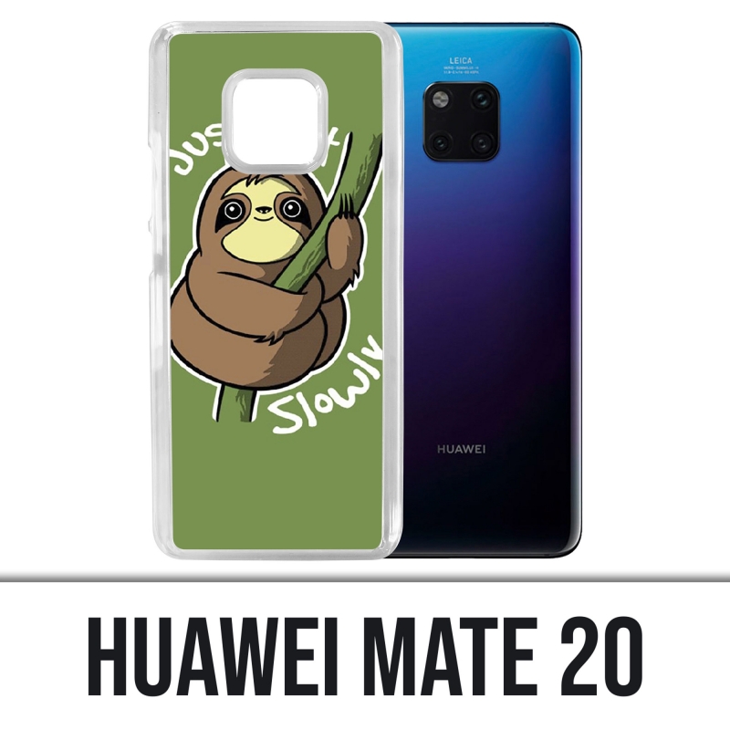 Coque Huawei Mate 20 - Just Do It Slowly