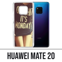 Huawei Mate 20 case - Oh Shit Monday Girl