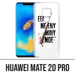 Coque Huawei Mate 20 PRO - Eeny Meeny Miny Moe Negan