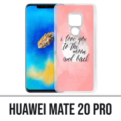 Huawei Mate 20 PRO case - Love Message Moon Back