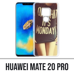 Huawei Mate 20 PRO case - Oh Shit Monday Girl
