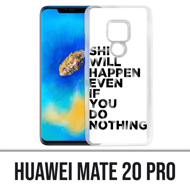 Funda Huawei Mate 20 PRO - Sucederá una mierda