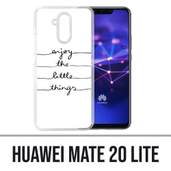 Huawei Mate 20 Lite Case - Genießen Sie kleine Dinge