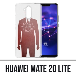 Huawei Mate 20 Lite Case - Heute besserer Mann