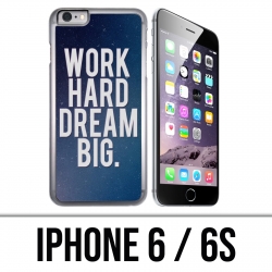 Custodia per iPhone 6 / 6S - Work Hard Dream Big