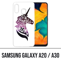Samsung Galaxy A20 / A30 cover - Be A Majestic Unicorn