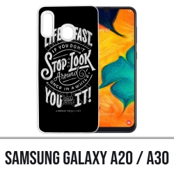 Cover Samsung Galaxy A20 / A30 - Citation Life Fast Stop Look Around