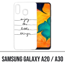 Samsung Galaxy A20 / A30 Abdeckung - Genießen Sie kleine Dinge