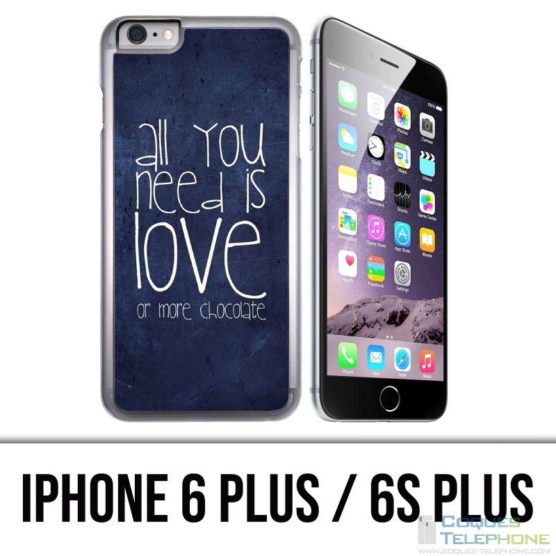 Coque iPhone 6 PLUS / 6S PLUS - All You Need Is Chocolate