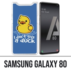 Samsung Galaxy A80 case - I Dont Give A Duck