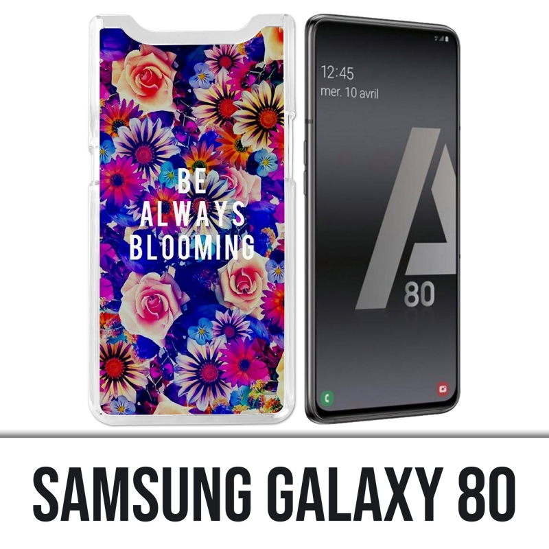 Funda Samsung Galaxy A80 - Sé siempre floreciente