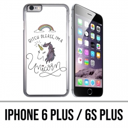 IPhone 6 Plus / 6S Plus Case - Bitch Please Unicorn Unicorn