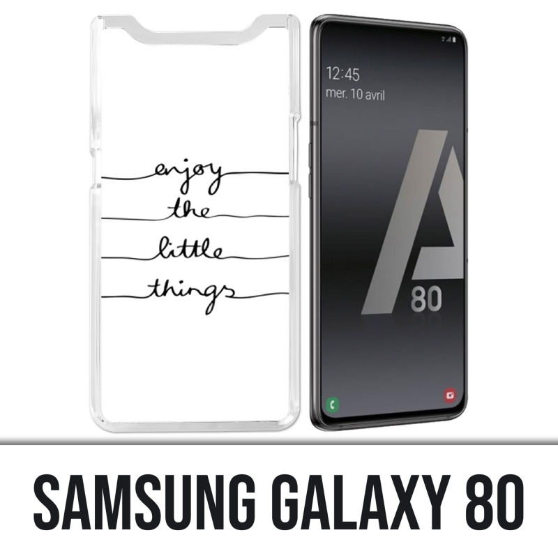 Funda Samsung Galaxy A80 - Disfruta de pequeñas cosas