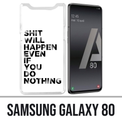 Samsung Galaxy A80 Case - Scheiße wird passieren
