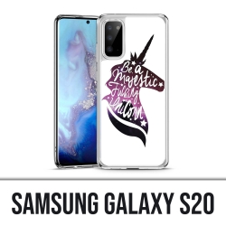 Coque Samsung Galaxy S20 - Be A Majestic Unicorn