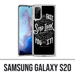 Samsung Galaxy S20 case - Citation Life Fast Stop Look Around