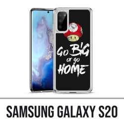 Samsung Galaxy S20 case - Go Big Or Go Home Bodybuilding