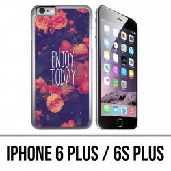 IPhone 6 Plus / 6S Plus Case - Enjoy Today