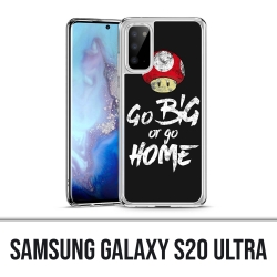 Samsung Galaxy S20 Ultra Case - Gehen Sie groß oder gehen Sie nach Hause Bodybuilding