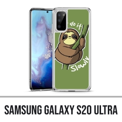 Samsung Galaxy S20 Ultra Case - Just Do It Slowly