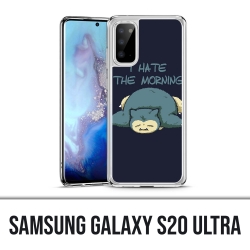 Coque Samsung Galaxy S20 Ultra - Pokémon Ronflex Hate Morning
