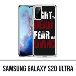 Coque Samsung Galaxy S20 Ultra - Walking Dead Fight The Dead Fear The Living