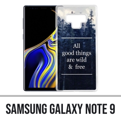 Samsung Galaxy Note 9 case - Good Things Are Wild And Free